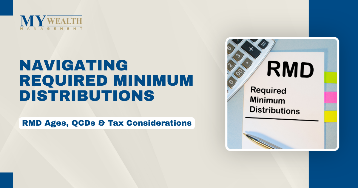 Required minimum distributions planning guide cover from MY Wealth Management covering RMD ages, qualified charitable distributions, and tax considerations for retirees.